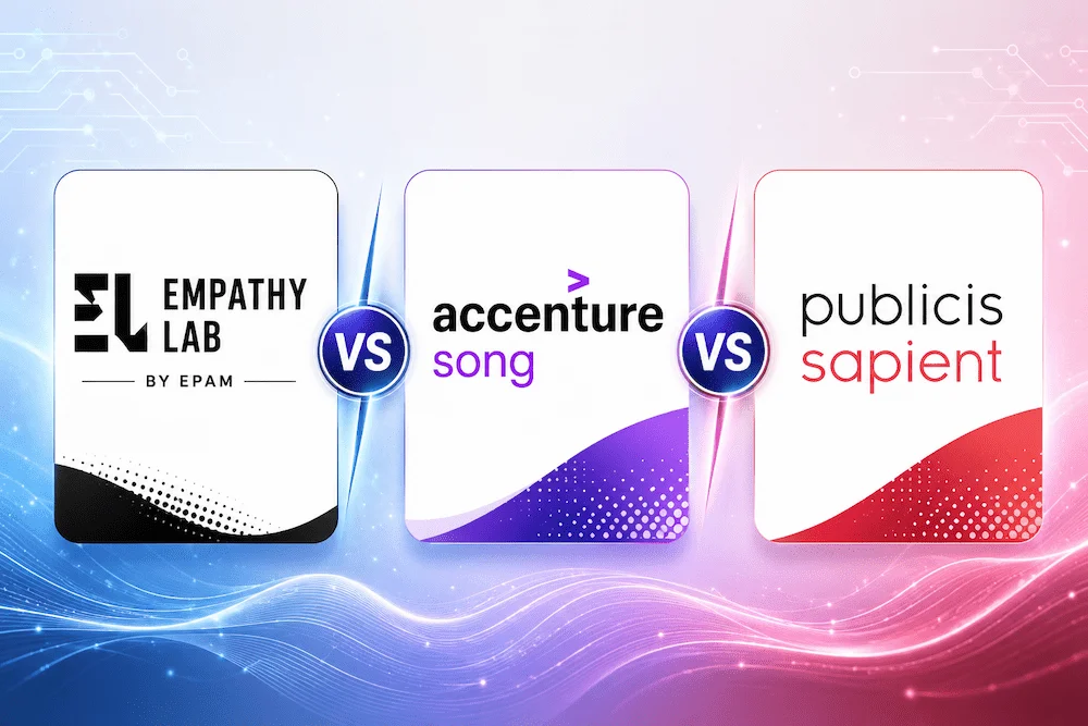 Empathy Lab vs Accenture Song vs Publicis Sapient